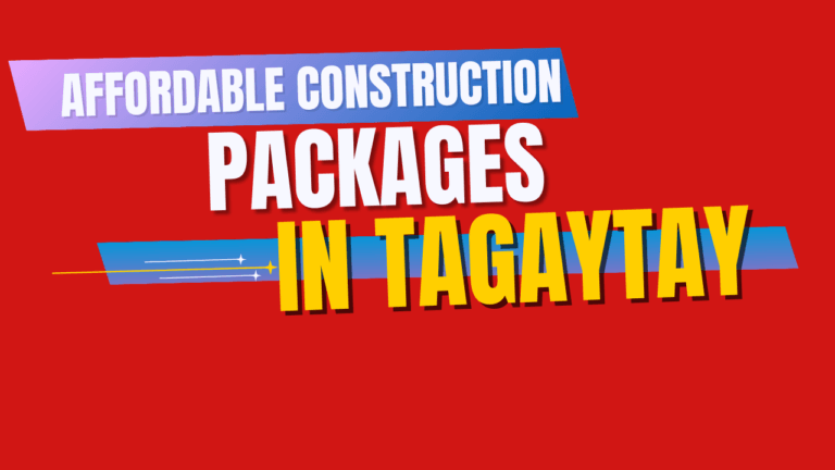 Affordable Construction Packages in Tagaytay