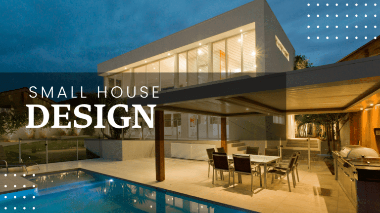 Small House Design